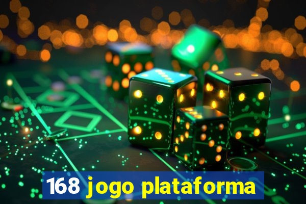 168 jogo plataforma